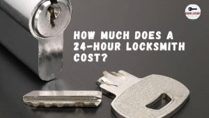 How much does a 24-hour locksmith cost